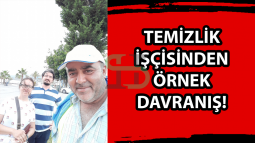 Silifke'de Temizlik İşçisinden Örnek Davranış!