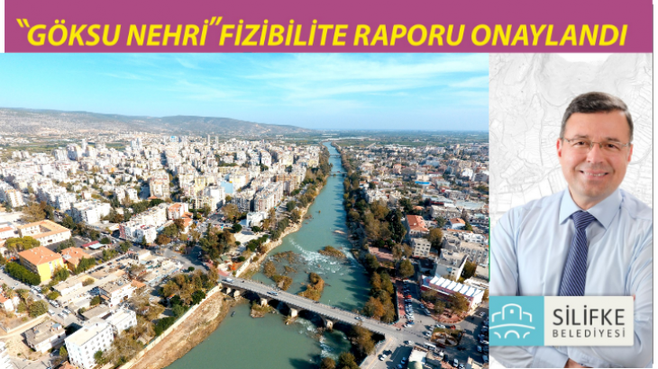 Göksu Nehri Fizibilite Raporu Onaylandı